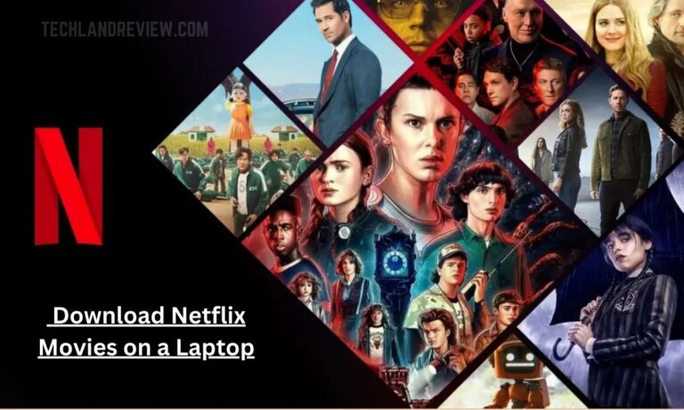 Can You Download Netflix Movies on a Laptop?