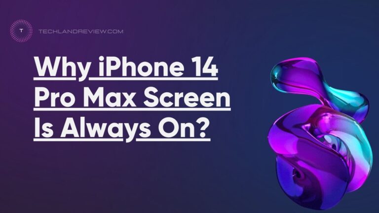 Why iPhone 14 Pro Max Screen Is Always On?