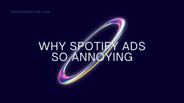 Why Are Spotify Ads So Annoying? (Explained)